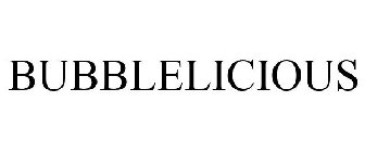 BUBBLELICIOUS