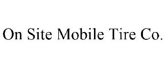 ON SITE MOBILE TIRE CO.
