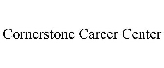 CORNERSTONE CAREER CENTER