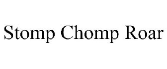 STOMP CHOMP ROAR