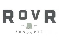 ROVR PRODUCTS EST. 2016