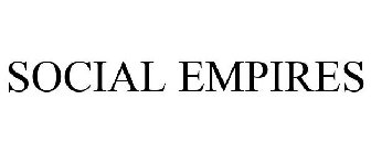 SOCIAL EMPIRES