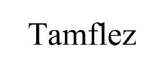 TAMFLEZ