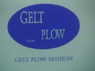 GELT PLOW MP GELT PLOW FASHION