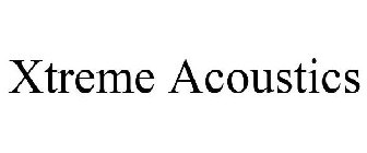 XTREME ACOUSTICS