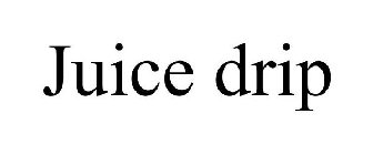 JUICE DRIPP
