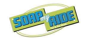SOAP MY RIDE CAR & PET WASH