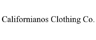CALIFORNIANOS CLOTHING CO.