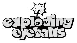 EXPLODING EYEBALLS