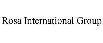 ROSA INTERNATIONAL GROUP