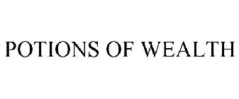 POTIONS OF WEALTH