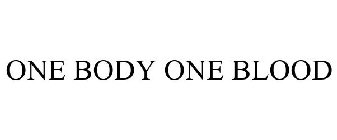 ONE BODY ONE BLOOD