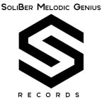 SOLIBER MELODIC GENIUS RECORDS