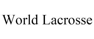 WORLD LACROSSE