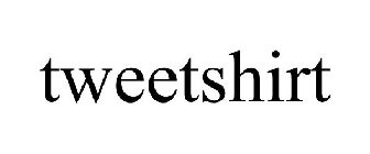 TWEETSHIRT