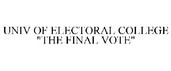 UNIV OF ELECTORAL COLLEGE 
