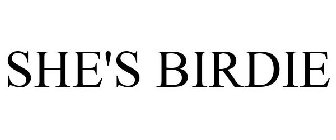 SHE'S BIRDIE