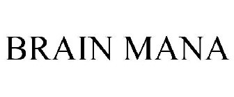 BRAIN MANA