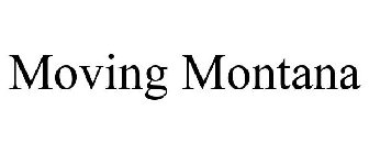MOVING MONTANA