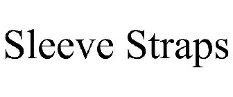 SLEEVE STRAPS