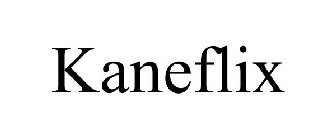 KANEFLIX