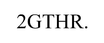 2GTHR.