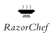 RAZORCHEF