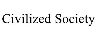 CIVILIZED SOCIETY