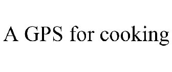A GPS FOR COOKING