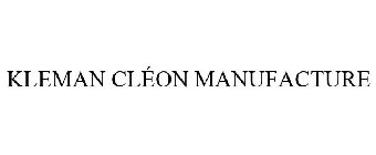 KLEMAN CLÉON MANUFACTURE