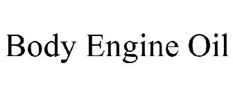 BODY ENGINE OIL
