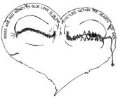 ROSES ARE RED. MONEY IS BLUE. LOVE IS BLIND. EVIL LIES WITHIN THE HEARTS OF MEN.