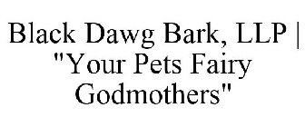 BLACK DAWG BARK, LLP | 