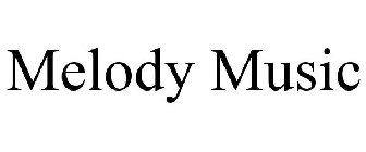 MELODY MUSIC