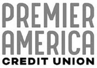 PREMIER AMERICA CREDIT UNION