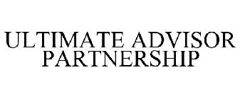 ULTIMATE ADVISOR PARTNERSHIP