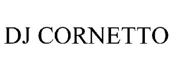 DJ CORNETTO