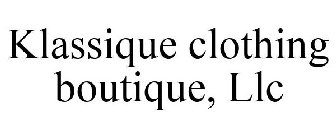 KLASSIQUE CLOTHING BOUTIQUE, LLC