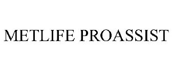METLIFE PROASSIST