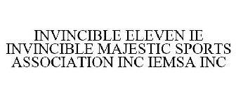 INVINCIBLE ELEVEN IE INVINCIBLE MAJESTIC SPORTS ASSOCIATION INC IEMSA INC