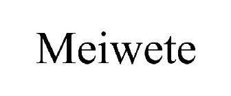 MEIWETE