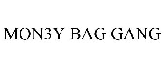 MON3Y BAG GANG