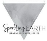 SPARKLING EARTH HEADWEAR & ACCESSORIES