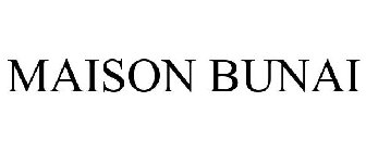 MAISON BUNAI