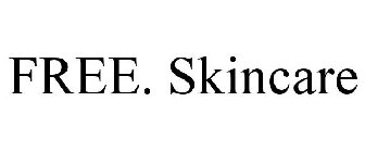FREE. SKINCARE