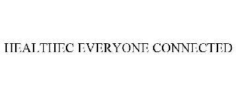HEALTHEC EVERYONE CONNECTED