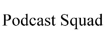 PODCAST SQUAD