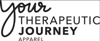 YOUR THERAPEUTIC JOURNEY APPAREL