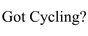 GOT CYCLING?