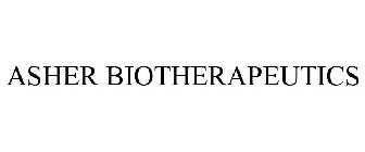 ASHER BIOTHERAPEUTICS